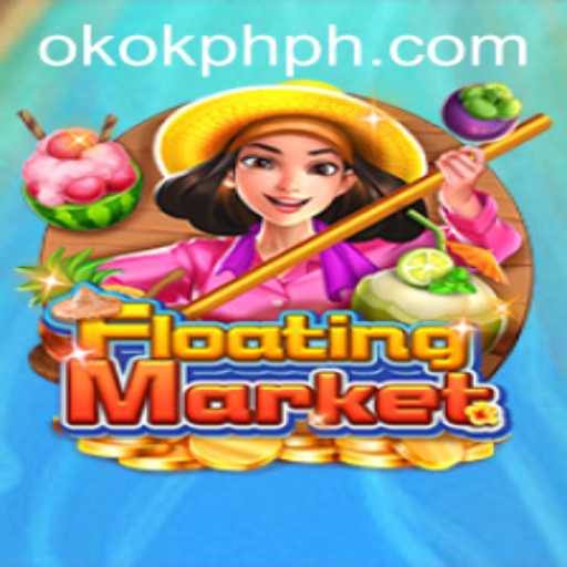 Unveiling the Excitement of FloatingMarket: A Riveting Adventure with OKOK.PH