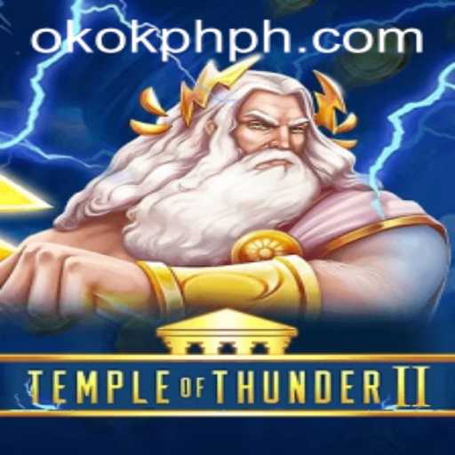 Exploring the Exciting World of TempleofThunderII and OKOK.PH